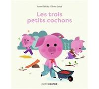 Les trois petits cochons Olivier Latyk (Auteur), Olivier Latyk (Illustration), Anne Kalicky (Auteur)