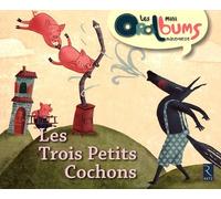 Les mini Oralbums - Les trois petits cochons: Maternelle