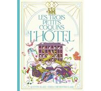 Quentin Blake – Les trois petits coquins à l'hôtel – Album jeunesse – Cartonné – Gallimard Jeunesse