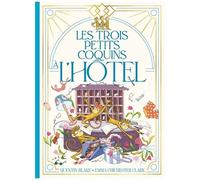 Les trois petits coquins à l'hôtel