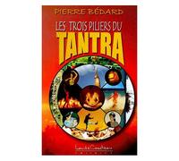 Les Trois Piliers Du Tantra
