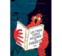 Les trois pires histoires de pirates