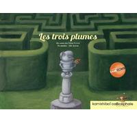 Les trois plumes - Edit Szalma - Callicephale - broché - Contes et légendes jeunesse