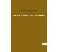 Les Trois Principes Et Les Trois Mondes