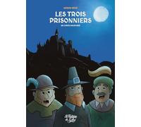 Les trois prionniers