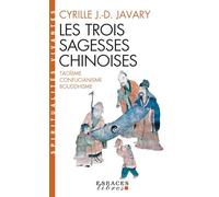 Les Trois sagesses chinoises (Espaces Libres - Spiritualités Vivantes poche)