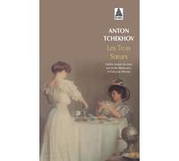 Les trois soeurs Pièce en 4 actes - Anton Pavlovitch Tchekhov - Actes sud - Poche - Théâtre