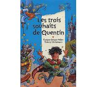 Les Trois Souhaits De Quentin