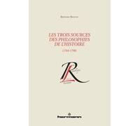 Les trois sources des philosophies de l'histoire (1764-1798) - Bertrand Binoche - Hermann - broché - Essai