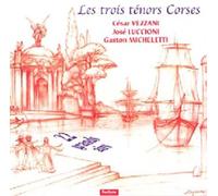 Les Trois Ténors Cordes : Arias De Massenet, Meyerbeer, Gounod, Lalo, Verdi, Puvccini, Bizet, Leoncavallo