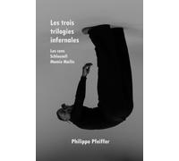 Les trois trilogies infernales: Les cons, Schloumfi, Mamie Maille (Anthologie révisée)