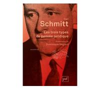 Les trois types de pensée juridique - Carl Schmitt - Puf - broché - Etude