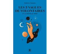 Les Trois Vagues De Volontaires Et La Nouvelle Terre