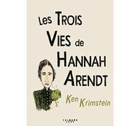 Les Trois Vies de Hannah Arendt