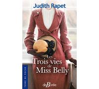 Les trois vies de Miss Belly.