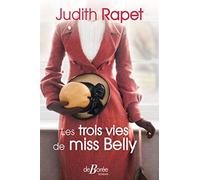 Les trois vies de miss Belly