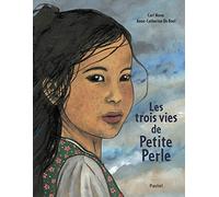 Les trois vies de Petite Perle