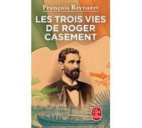 Les Trois vies de Roger Casement