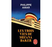 Les trois vies de Suzana Baker - Philippe Amar - Lgf - Poche - Roman