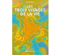 Les trois visages de la vie