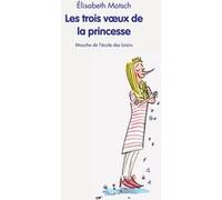 Les trois vœux de la princesse