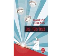 Les Trois Yeux - Maurice Leblanc - Lgf - Livre