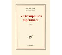 Les trompeuses espérances - Michel Déon - Gallimard - broché - Livre