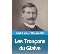 Les Tronçons Du Glaive