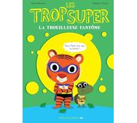 Les Trop Super - La trouilleuse fantôme_1ERE ED