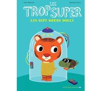 Les Trop Super - Les sept soeurs Dolly