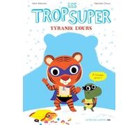 Les Trop Super - Tyranik L'ours