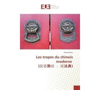 Les tropes du chinois moderne - Patrick Doan - Universitaires Europeennes - broché - Etude
