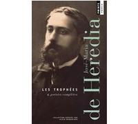 José Maria De Heredia – Les Trophées & Poésies complètes – Poche