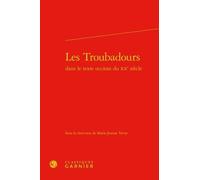 Les Troubadours Dans Le Texte Occitan Du Xxe Siècle