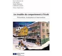 Les troubles de comportement a l'ecole Laurence Masse (Auteur), N. Desbiens (Auteur), . Lanaris (Auteur)