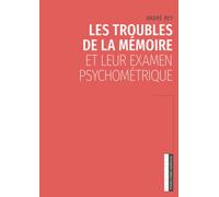 Les troubles de la mémoire et leur examen psychométrique: Psychologie