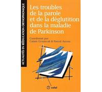 Les troubles de la parole et de la déglutition dans la maladie de Parkinson