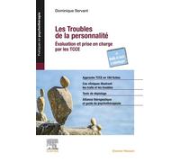 Les Troubles de la personnalité Évaluation et prise en charge par les TCCE - Dominique Servant - Elsevier Masson - broché - Guide