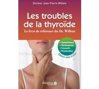 Dr. Willem – Les troubles de la thyroïde – Le livre de référence – 10e édition