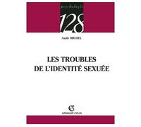 Les troubles de l'identité sexuée - Aude Michel - Armand Colin - broché - Etude