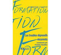 Les Troubles Dépressifs Récurrents