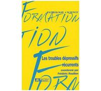 Les Troubles Dépressifs Récurrents