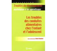 Les troubles des conduites alimentaires chez l'enfant et l'adolescent