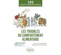 Les troubles du comportement alimentaire - Collectif - Ellipses - broché - Guide