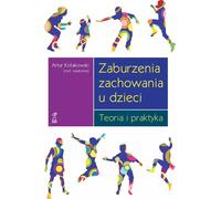 Les troubles du comportement chez l'enfant. - Artur Kolakowski (Buch auf Polnisch)