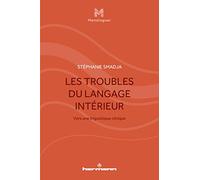 Les Troubles du langage intérieur: Vers une linguistique clinique