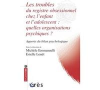 Les troubles du registre obsessionnel chez l'enfant et l'adolescent: QUELLE ORGANISATION PSYCHIQUE ?