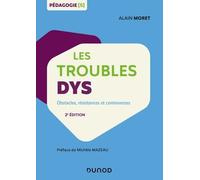 Les troubles dys - 2e éd. - Obstacles, résistances et controverses: Obstacles, résistances et controverses