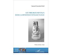 Les troubles mentaux dans la déficience intellectuelle