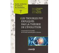 Les troubles psy expliqués par la théorie de l'évolution Comprendre les troubles de la santé mentale grâce à Darwin - PIERRICH PLUSQUELLEC - Solal Eds - broché - Essai